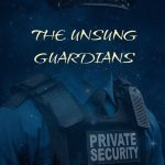 The Unsung Guardians